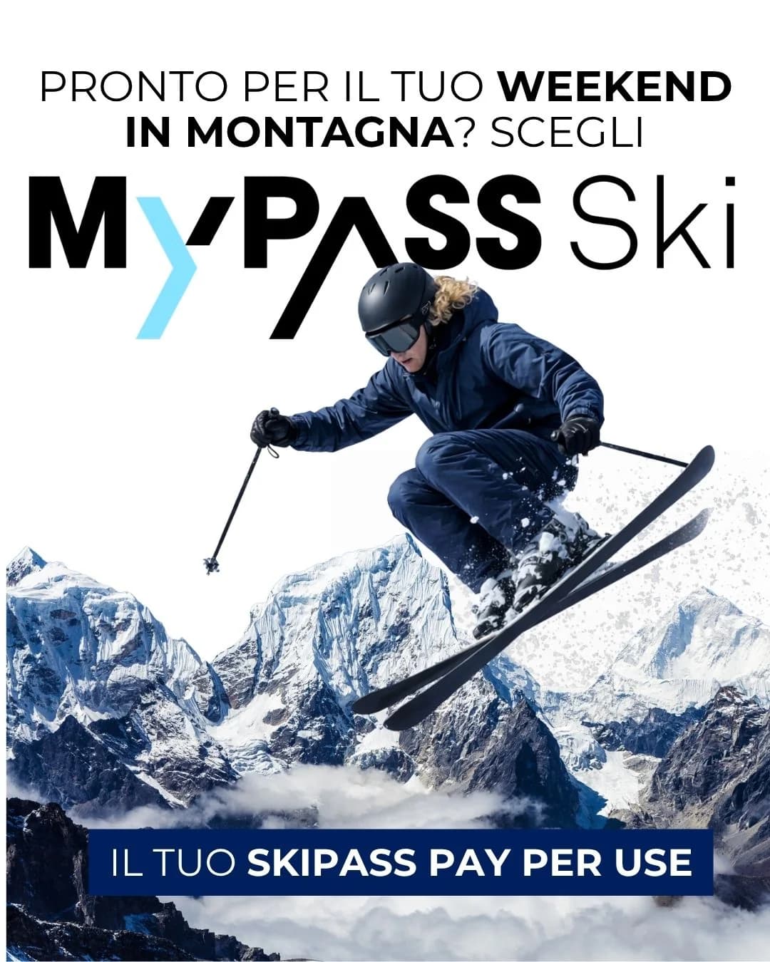 Creativita di apertura MyPass Ski: il marchio grande su fondo bianco, uno sciatore in salto e le vette innevate sotto, con la riga sullo skipass pay per use in fondo